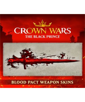 Crown Wars: The Black Prince - Blood Pact Weapon Skins DLC Steam Key GLOBAL